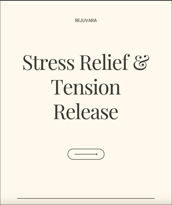 Guide 3: Stress Relief & Tension Release