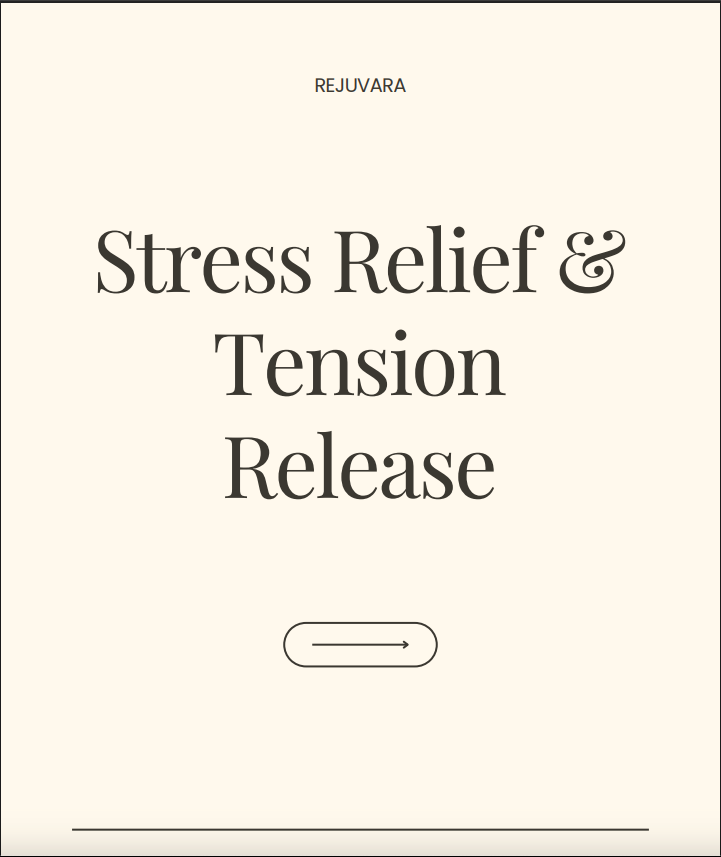 Guide 3: Stress Relief & Tension Release