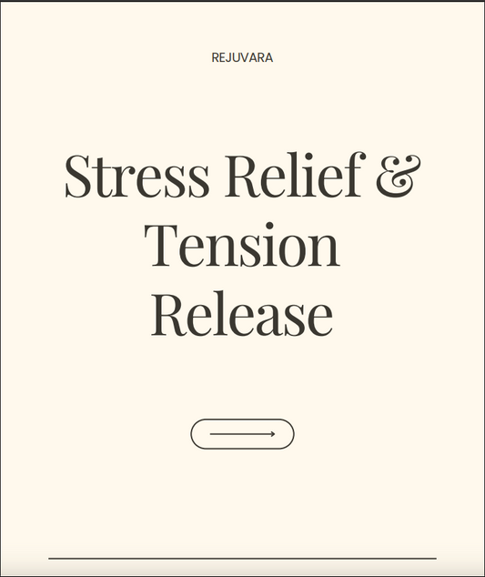 Guide 3: Stress Relief & Tension Release
